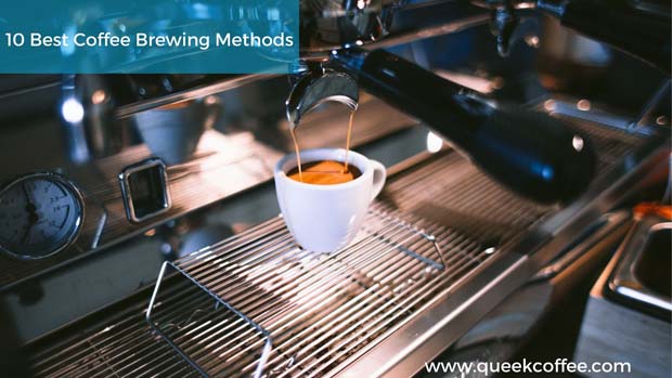 10 Best Coffee Brewing Methods