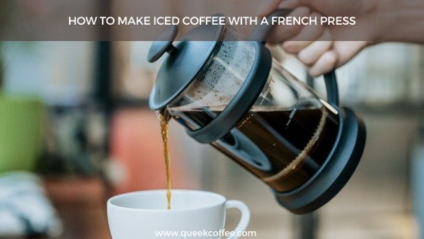 How to Make Iced Coffee with a French Press